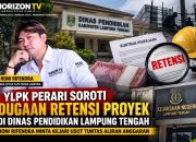 YLPK PERARI Soroti Dugaan Retensi Proyek Dinas Pendidikan Lampung Tengah, Minta Kejari Telusuri Anggaran