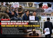 LAPORAN MAHASISWA DIDUGA BELUM DITINDAKLANJUTI, SIAP TEMPUH JALUR HUKUM