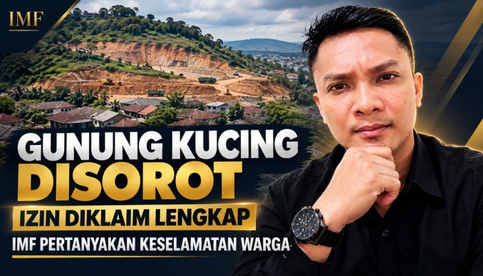 GUNUNG KUCING TERANCAM? KETUM IMF DESAK TRANSPARANSI IZIN: JANGAN TUNGGU BENCANA BARU BERTINDAK!